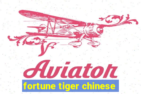 fortune tiger chinese